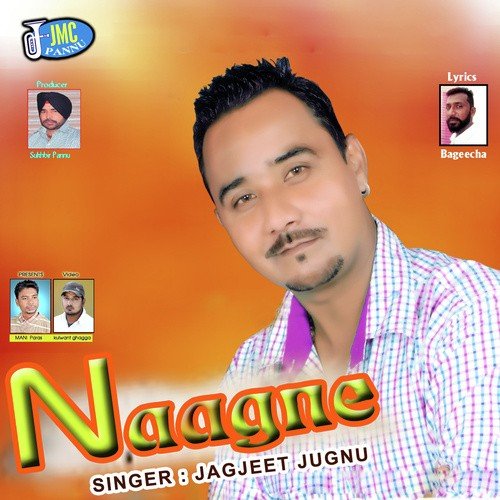 Naagne - Jagjeet Jugnu