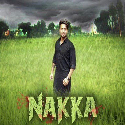 Nakka - Mankirt Aulakh