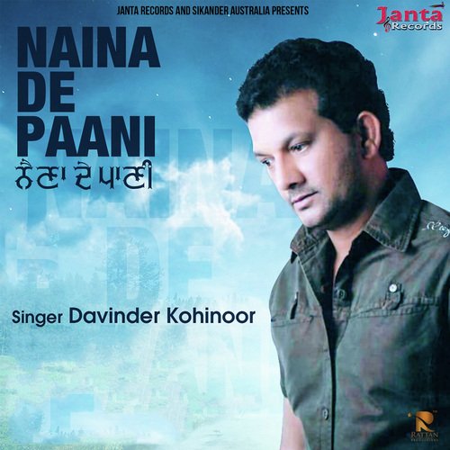Naina De Paani - Davinder Kohinoor