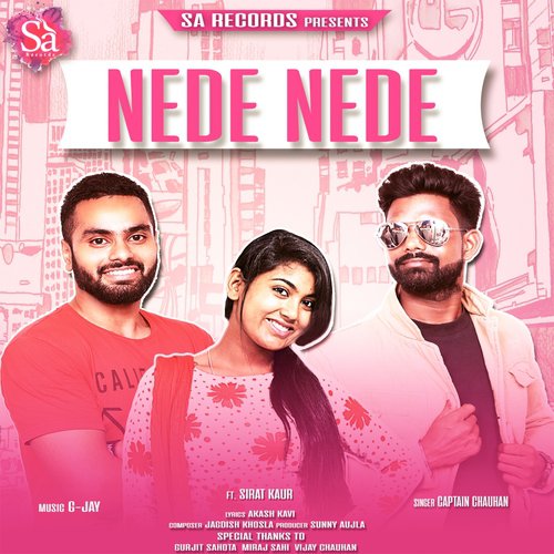Nede Nede - Captain Chauhan, Sirat Kaur