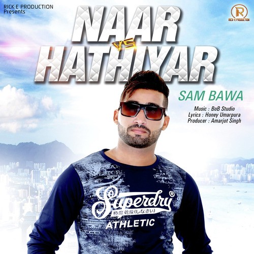 Naar Vs Hathiyar - Sam Bawa