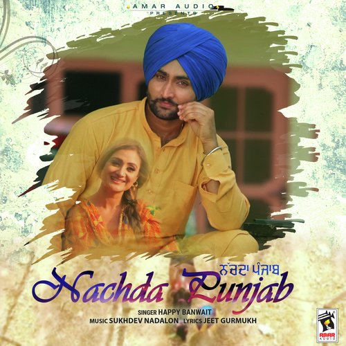 Nachda Punjab - Happy Banwait