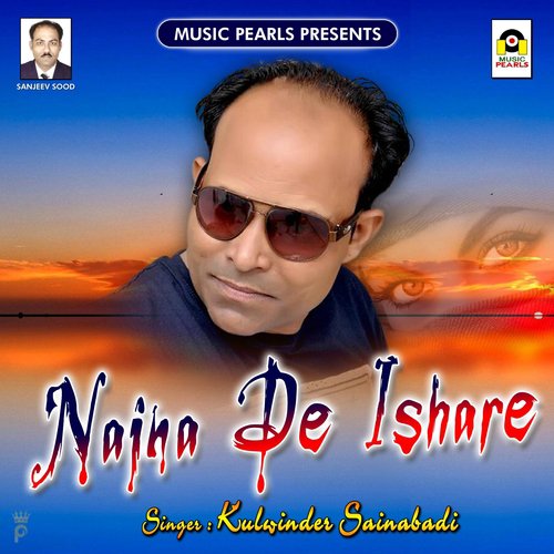 Naina De Ishare - Kulwinder Sainabadi
