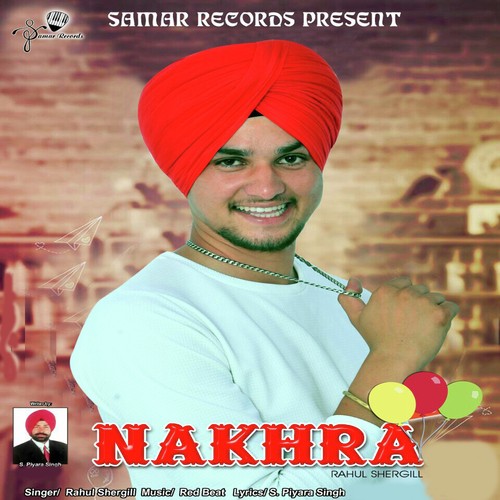 Nakhra - Rahul Shergill