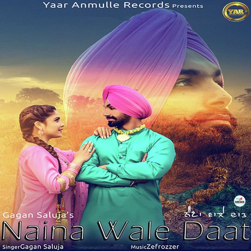 Naina Wale Daat - Gagan Saluja