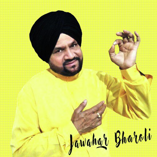 Nachde Da Tedh Helda - Jawahar Bharoli