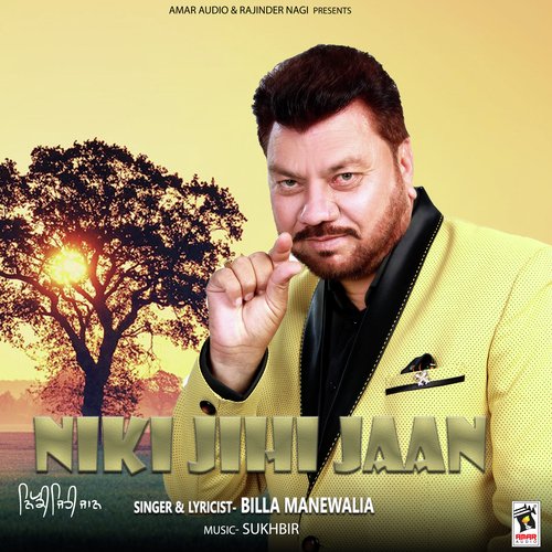 Nikki Jehi Jaan - Billa Manewalia