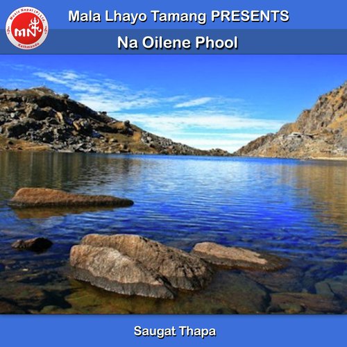 Na Oilene Phool - Saugat Thapa