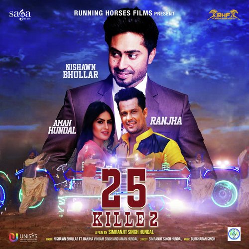 25 Kille 2 - Vinner Dhillon, Nishawn Bhullar