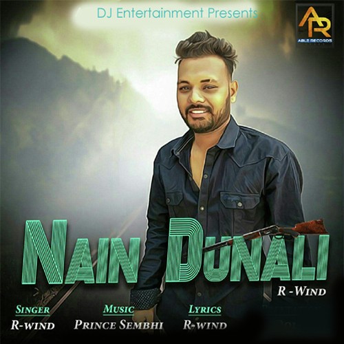 Nain Dunali - R Wind