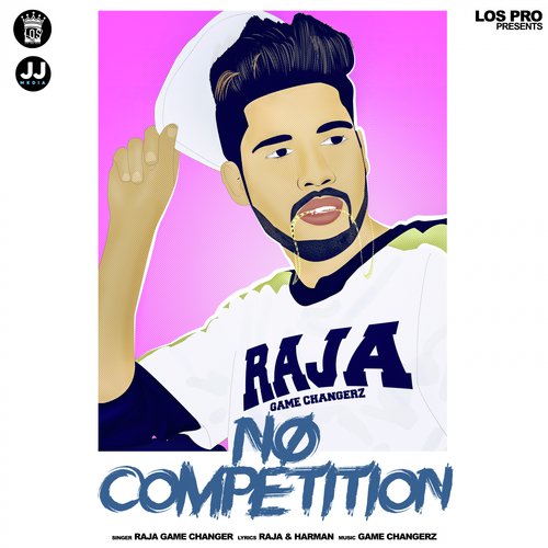 No Competition - Raja Game Changerz