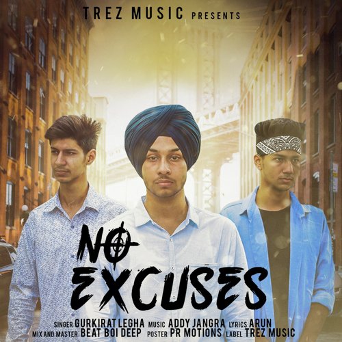 No Excuses - Gurkirat Legha