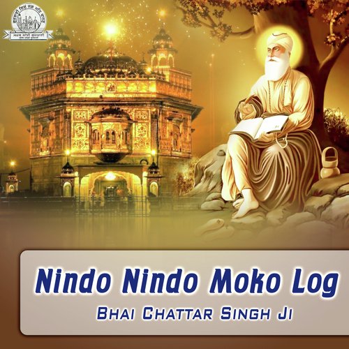 Nindo Nindo Moko Loog - Bhai Chattar Singh