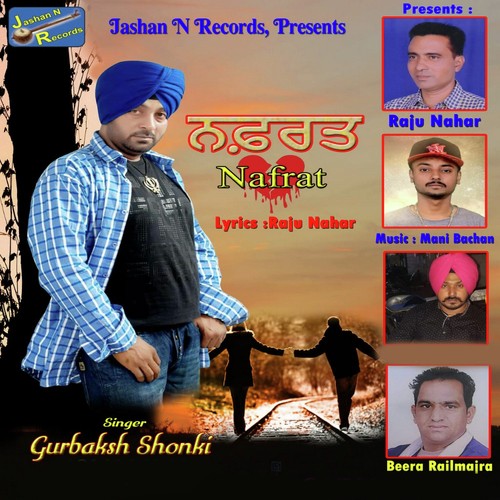 Nafrat - Gurbaksh Shonki