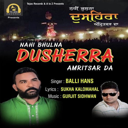 Nahi Bhulna Dusherra Amritsar Da - Balli Hans