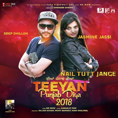 Nail Tutt Jange - Jaismeen Jassi, Deep Dhillon