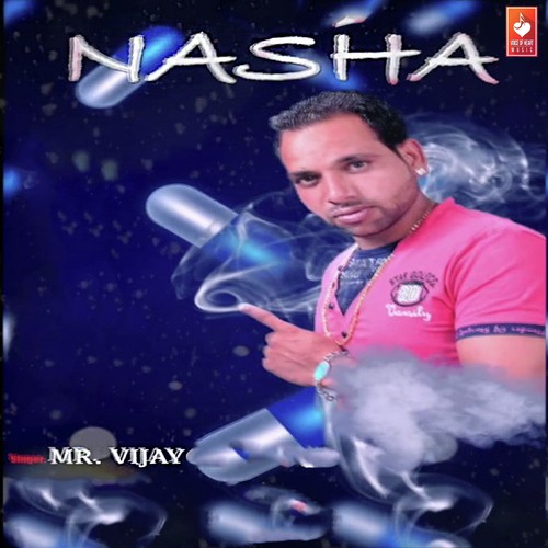 Nasha  - MR. Vijay