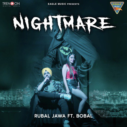 Nightmare - Rubal Jawa, Bobal