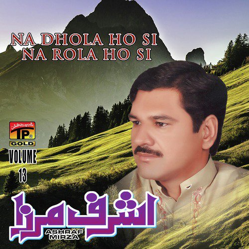 Sharabi Dhola - Ashraf Mirza