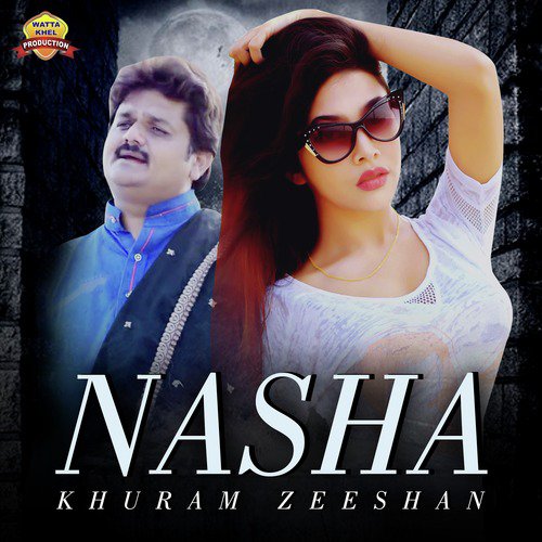 Nasha - Khuram Zeeshan