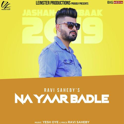 Na yaar Badle - Ravi Saheby