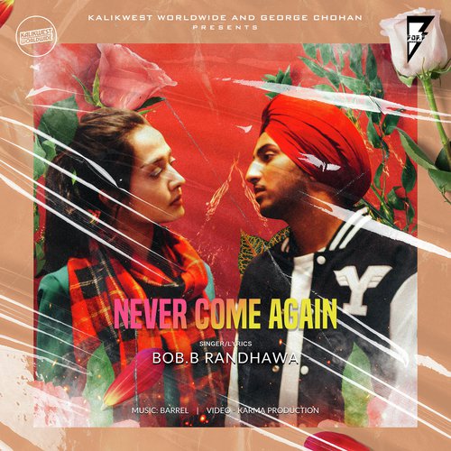 Never Come Again - BOB.B Randhawa