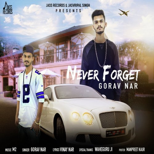 Never Forget - Gorav Nar