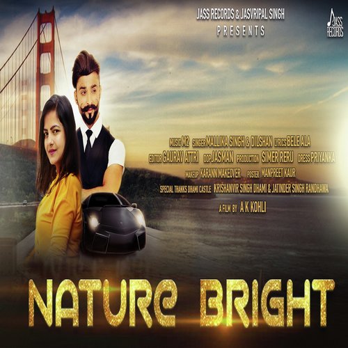 Nature Bright - Mallika Singh, Dilshan