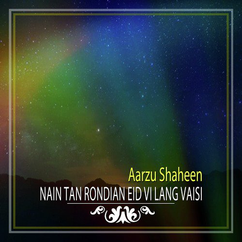 Nain Tan Rondian Eid Vi Lang Vaisi - Aarzu Shaheen