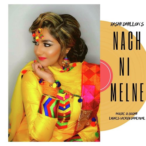 Nach Ni Melne - Rishi Dhillon