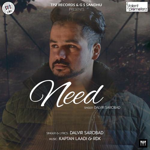 Need - Dalvir Sarobad