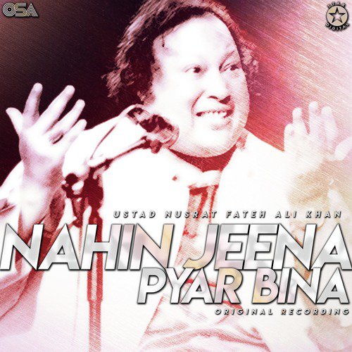 Nahin Jeena Pyar Bina - Nusrat Fateh Ali Khan
