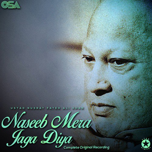Naseeb Mera Jaga Diya (Complete Original Version) - Nusrat Fateh Ali Khan
