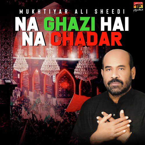 Kith Hen Parday Da Nigraan - Mukhtiyar Ali