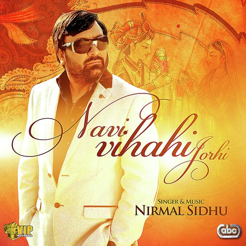 Navi Viahi Jorhi - Nirmal Sidhu