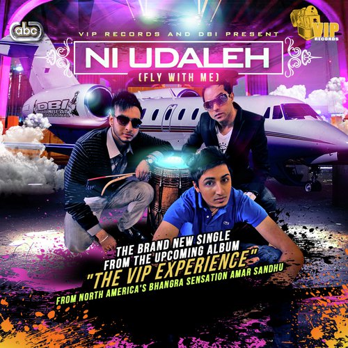 Ni Udaleh (Fly With Me) - DBI, Amar Sandhu