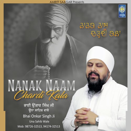 Satnaam Da Chakkar Firaya - Bhai Onkar Singh Ji Una Sahib Wale