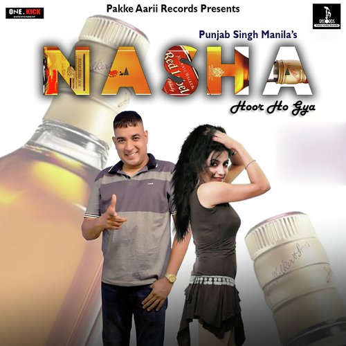 Nasha Hoor Ho Gya - Punjab Singh Manila