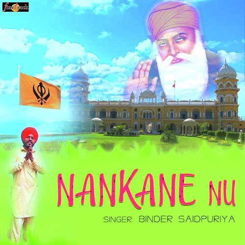 Nankane Nu - Binder Saidpuriya