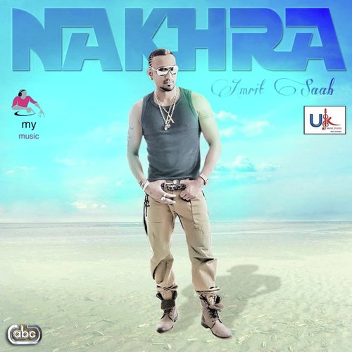 Nakhra - Amrit Saab