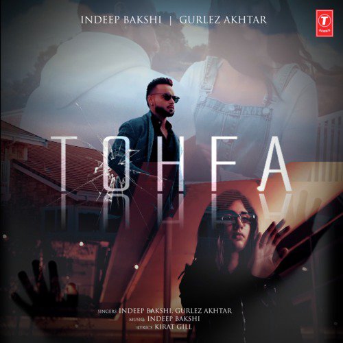 Tohfa - Indeep Bakshi, Deep Money, Gurlej Akhtar