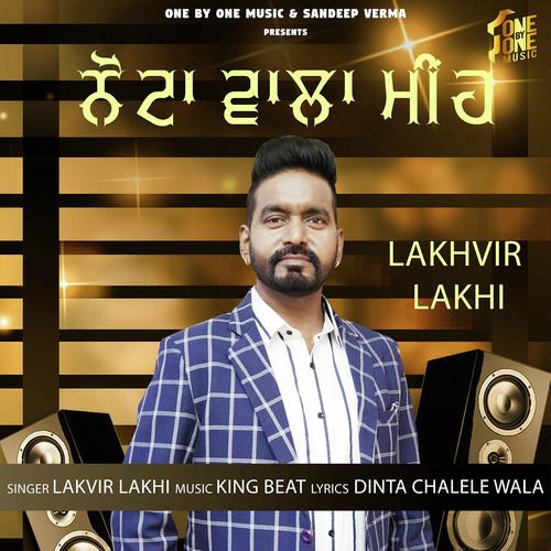 Notan Wala Meeh - Lakhvir Lakhi