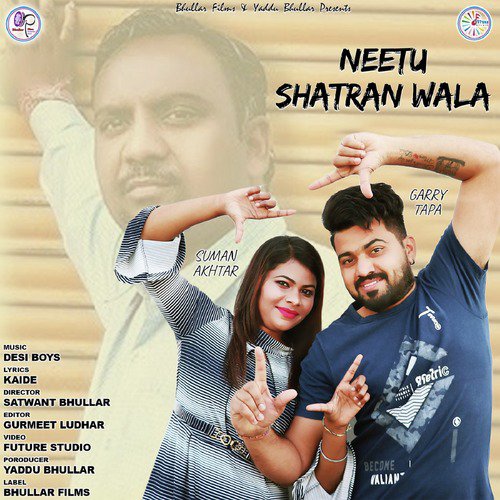 Neetu Shatran Wala - Garry Tapa, Suman Akhtar