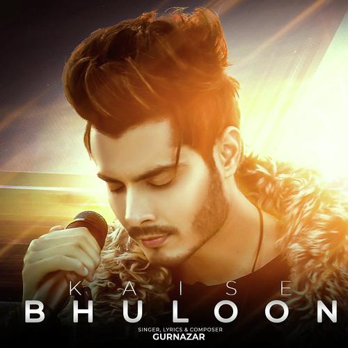Kaise Bhuloon - Shaun