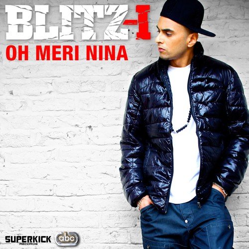 Oh Meri Nina - Blitz-I