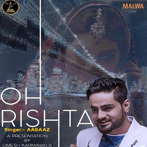 Oh Rishta - Aagaaz