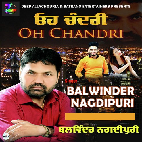 Oh Chandri - Balwinder Nagdipuri