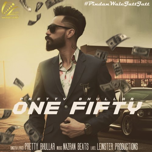 One Fifty - Pretty Bhullar