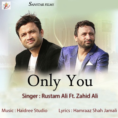 Only You - Rustam Ali, Zahid Ali