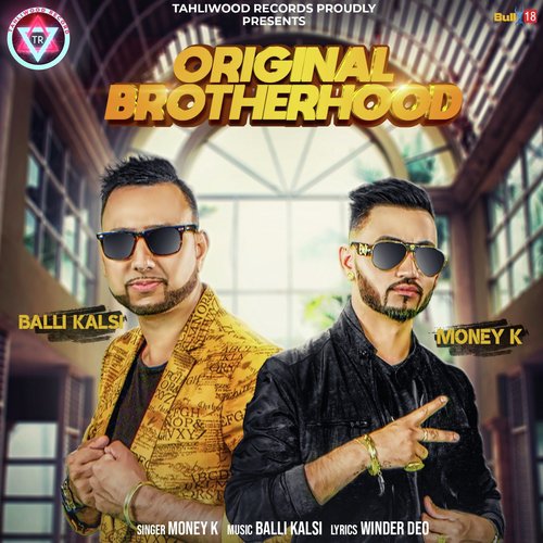 Original Brotherhood - Money K, Balli Kalsi
